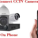 How to Connect a CCTV Camera to a Phone: The Ultimate Guide - 2025