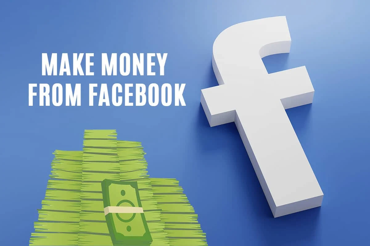How to Earn Money from Facebook in 2025: The Ultimate Guide for Beginners and Pros