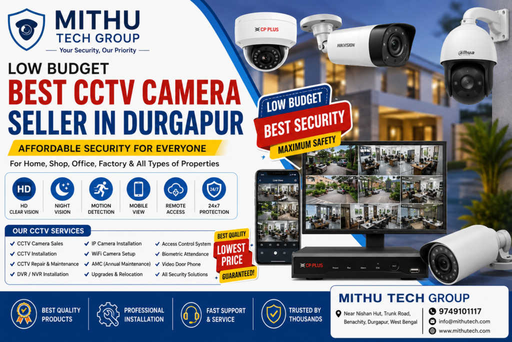 Low Budget Best CCTV Camera Seller in Durgapur | Affordable CCTV Camera Installation | Mithu Tech Group - 2026