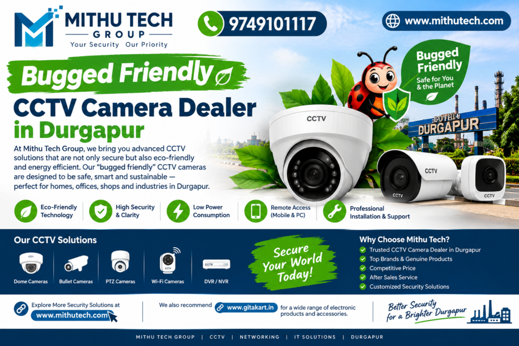 Budget-Friendly CCTV Camera Dealer in Durgapur: Affordable Security Solutions for Homes, Shops, Offices and Industries